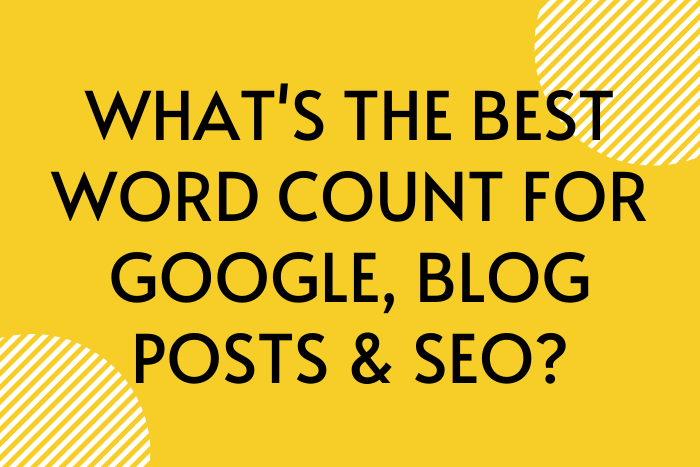 What's the Best Word Count for Google, Blog Posts & SEO?